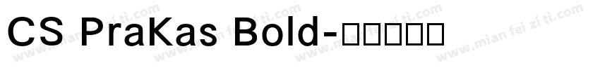 CS PraKas Bold字体转换